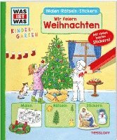 bokomslag WAS IST WAS Kindergarten Malen Rätseln Stickern Wir feiern Weihnachten