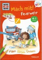 WAS IST WAS Meine Welt Mach mit! Feuerwehr 1