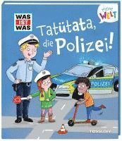 bokomslag WAS IST WAS Meine Welt Band 15 Tatütata, die Polizei!