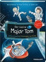 Bernd Flessner, Peter Schilling - Der kleine Major Tom. Doppelband.Völlig losgelöst/Rückkehr zur Erde, Inbunden
