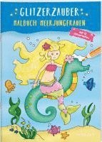 bokomslag Glitzerzauber Malbuch. Meerjungfrauen