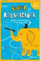 bokomslag Super Rätselblock ab 7 Jahren. Suchbilder, Labyrinthe, Sudokus und viele andere Rätsel