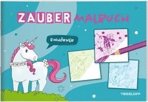 Zaubermalbuch. Einhörner 1