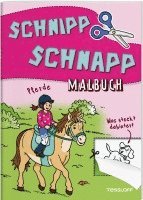 Schnipp Schnapp Malbuch. Pferde. Was steckt dahinter? 1