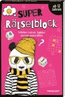 Super Rätselblock ab 12 Jahren. Faltpläne, Logicals, Sudokus und viele andere Rätsel 1