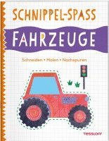 bokomslag Schnippel-Spaß. Fahrzeuge. Schneiden - Malen - Nachspuren