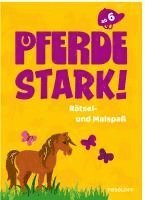 bokomslag Pferdestark! Rätsel- und Malspaß