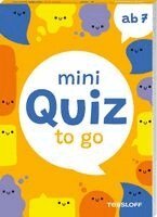 Mini Quiz to go. Ab 7