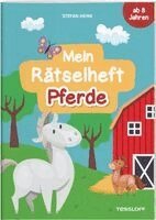 Stefan Heine, Tessloff Verlag Ragnar Tessloff GmbH & Co. KG - Mein Rätselheft Pferde. Ab 8 Jahren, Häftad