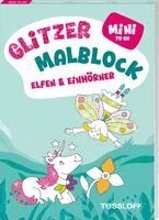 Mini Glitzer Malblock to go. Elfen & Einhörner, Häftad