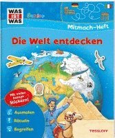 WAS IST WAS Junior Mitmach-Heft Die Welt entdecken 1