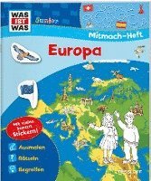 WAS IST WAS Junior Mitmach-Heft. Europa. Spiele, Rätsel, Sticker 1