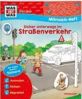 bokomslag WAS IST WAS Junior Mitmach-Heft Sicher unterwegs im Straßenverkehr