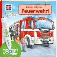 bokomslag BOOKii¿ WAS IST WAS Kindergarten Komm mit zur Feuerwehr!