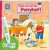 Sandra Noa, Benjamin Schreuder - BOOKii® WAS IST WAS Kindergarten Komm mit auf den Ponyhof!, Inbunden
