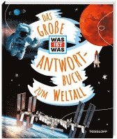 Das große WAS IST WAS Antwortbuch zum Weltall 1