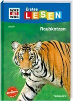 Christina Braun - WAS IST WAS Erstes Lesen Band 17. Raubkatzen, Inbunden