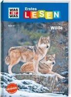 Christina Braun - WAS IST WAS Erstes Lesen Band 20. Wölfe, Inbunden