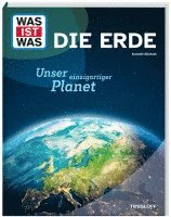 bokomslag WAS IST WAS Die Erde. Unser einzigartiger Planet