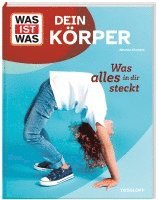 bokomslag WAS IST WAS Dein Körper. Was alles in dir steckt