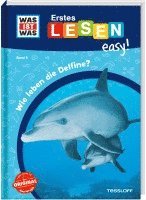 bokomslag WAS IST WAS Erstes Lesen easy! Band 5. Wie leben die Delfine?