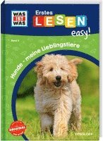 bokomslag WAS IST WAS Erstes Lesen easy! Band 9. Hunde - meine Lieblingstiere