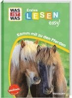 bokomslag WAS IST WAS Erstes Lesen easy! Komm mit zu den Pferden