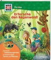 WAS IST WAS Junior Band 46 Erforsche den Regenwald! 1