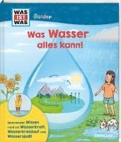 bokomslag WAS IST WAS Junior Was Wasser alles kann!