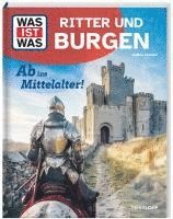 bokomslag WAS IST WAS Ritter und Burgen. Ab ins Mittelalter!