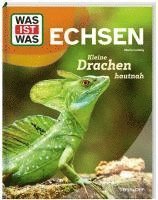Mario Ludwig - WAS IST WAS Echsen. Kleine Drachen hautnah, Inbunden