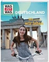 bokomslag WAS IST WAS Deutschland. Wo und wie wir leben