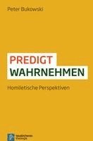 Peter Bukowski - Predigt wahrnehmen, Häftad