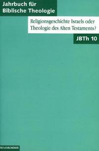 bokomslag Religionsgeschichte Israels oder Theologie des Alten Testaments