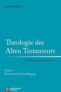 bokomslag Theologie des Alten Testaments - Ein kanonischer Entwurf
