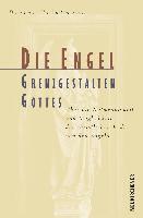 bokomslag Die Engel: Grenzgestalten Gottes