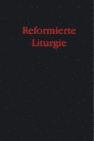 bokomslag Reformierte Liturgie
