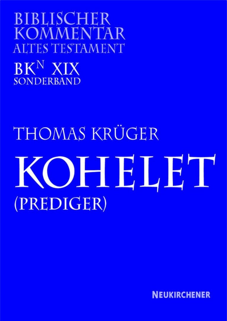 Thomas Kruger, Arndt Meinhold, Werner H. Schmidt, Winfried Thiel, Hans Walter Wolff, Siegfried Herrmann - Kohelet (Prediger), Inbunden