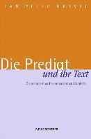 Jan Peter Grevel - Die Predigt und ihr Text, Häftad