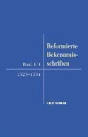 bokomslag Reformierte Bekenntnisschriften 1523-1534