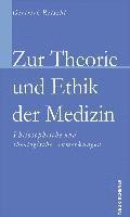 bokomslag Zur Theorie und Ethik der Medizin