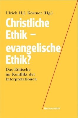 Christliche Ethik - evangelische Ethik? 1