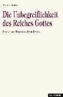 Die Unbegreiflichkeit des Reiches Gottes