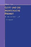 Gott und die menschliche Freiheit