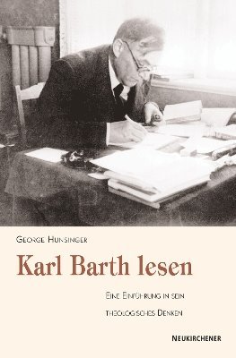 George Hunsinger, Prof. Dr. George Hunsinger - Karl Barth lesen, Häftad