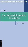 Zur Gesamtbiblischen Theologie 1