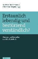 bokomslag Erstaunlich lebendig und best&quot;rzend verstndlich?