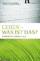 Leben - was ist das? 1