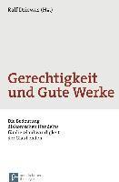 Ralf Dziewas - Gerechtigkeit und Gute Werke, Häftad