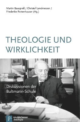 Martin Bauspieß, Christof Landmesser, Friederike Portenhauser, Dr. Martin Bauspieß, Prof. Dr. Christof Landmesser - Theologie und Wirklichkeit, Häftad